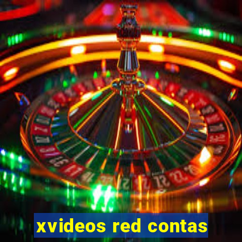 xvideos red contas